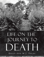 Life On The Journey To Death B0FFNFNXYY Book Cover