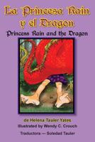 La Princesa Rain y el Dragon 1943789320 Book Cover
