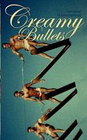 Creamy Bullets 0981502733 Book Cover