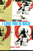 I Love You Is Back 097899891X Book Cover