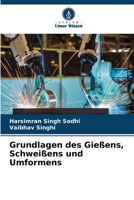 Grundlagen des Gießens, Schweißens und Umformens 6206041719 Book Cover