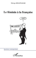 Le Féminin a la Française 274752034X Book Cover