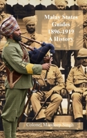 Malay States Guides 1896-1919 A History 1874351384 Book Cover