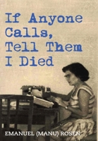 If Anyone Calls, Tell Them I Died 9493231135 Book Cover