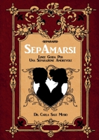 SepAmarsi. Linee guida per una separazione amorevole 8892699288 Book Cover