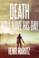 Death Will Have His Day 1646300262 Book Cover