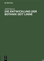 Die Entwicklung Der Botanik Seit Linné 3111179435 Book Cover