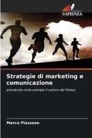 Strategie di marketing e comunicazione (Italian Edition) 663006464X Book Cover