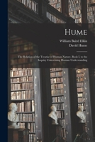 Hume: The Relation of the Treatise of Human Nature--Book I, to the Inquiry Concerning Human Understandiing .. 1014535441 Book Cover