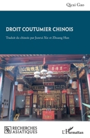 Droit coutumier chinois (Recherches Asiatiques) (French Edition) 2336577437 Book Cover