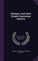 Stelligeri, and other essays concerning America 3337404111 Book Cover