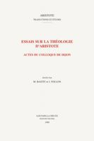 Essais Sur La Theologie d'Aristote: Actes Du Colloque de Dijon 9042906839 Book Cover