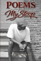 Poems From My Stoop: Front Stoop Stories in Poetic Form—Forged from Memory and Survival on Baltimore Streets B0GYMFQK1J Book Cover