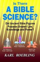 Is There a Bible Science? 0942910222 Book Cover