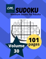 Sudoku Medium Books for Adults: Large Print puzzle magazine for seniors Volume 30 B08LL3WVCB Book Cover