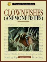 Clownfishes Anemonefishes: A Complete Authoritative Guide 0793802237 Book Cover
