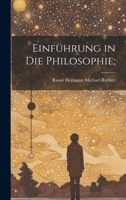 Einf�hrung in Die Philosophie; 1021160261 Book Cover