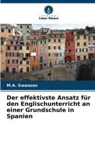 Der effektivste Ansatz für den Englischunterricht an einer Grundschule in Spanien (German Edition) 6209942350 Book Cover
