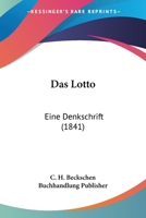 Das Lotto: Eine Denkschrift (1841) 1160369143 Book Cover