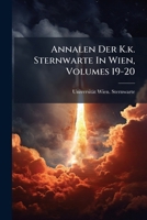 Annalen Der K.K. Sternwarte in Wien 1246679655 Book Cover