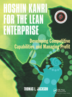 Hoshin Kanri for the Lean Enterprise: Developing Competitive Capabilities and Managing Profit with CDROM 156327342X Book Cover