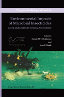 Environmental Impacts of Microbial Insecticides: Need and Methods for Risk Assessment 1402008139 Book Cover