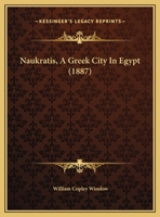 Naukratis, A Greek City In Egypt 1022278053 Book Cover