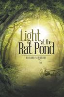 Light at the Rat Pond 1490859535 Book Cover