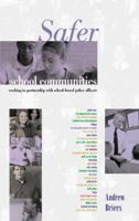 Safer School Communities: Working in Partnership with School-Based Police Officers 190475001X Book Cover