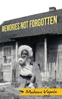 Memories Not Forgotten 1434929167 Book Cover