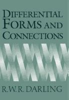 Differential Forms and Connections 0521462592 Book Cover