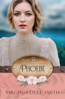 Book 7: Phoebe : The Prairie Rose Collection 195703629X Book Cover