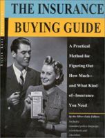 The Insurance Buying Guide A Practical Method For Figuring Out How Much   And What Kind Of   Insurance You Need 1563431459 Book Cover