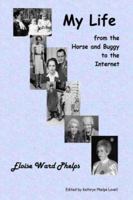 My Life from the Horse and Buggy to the Internet 1419664719 Book Cover