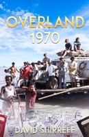 Overland 1970 0993296947 Book Cover