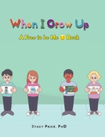 When I Grow Up B0BCTYTZJY Book Cover