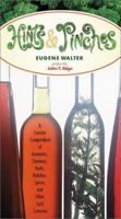 Hints and Pinches: A Concise Compendium of Herbs, Spices, and Aromatics With Illustrative Recipes and Asides on Relishes, Chutneys, and Other Such C 156731774X Book Cover
