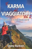 Il karma del viaggiatore: Vol. 2: Da Mosca a Bali senza aerei B0BLFSVGN5 Book Cover
