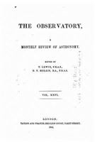 The Observatory, a Monthly Review of Atronomy - Vol. XXVI 1533627495 Book Cover