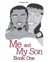 Me and My Son Book One B0CGMDCD9F Book Cover
