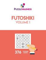 Futoshiki: Volume 1 1979247692 Book Cover