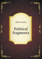 Political Fragments 0469597550 Book Cover