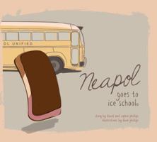 Neapol Goes to Ice School : A Children's Picture Book 0692280227 Book Cover
