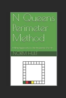 N Queens Perimeter Method: A New Approach To The N Queens Puzzle 1735250511 Book Cover