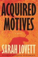Acquired Motives 0804112983 Book Cover