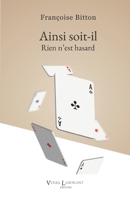 Ainsi soit-il: Rien n'est hasard (French Edition) B0F5WH9LRW Book Cover