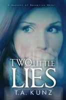 Two Little Lies 1497378036 Book Cover