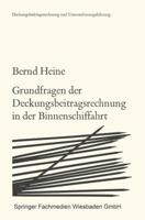Grundfragen Der Deckungsbeitragsrechnung in Der Binnenschiffahrt 3663017125 Book Cover