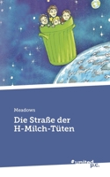 Die Straße der H-Milch-Tüten (German Edition) 3710344077 Book Cover