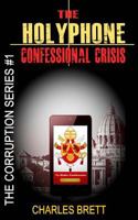 The HolyPhone Confessional Crisis 1500518174 Book Cover